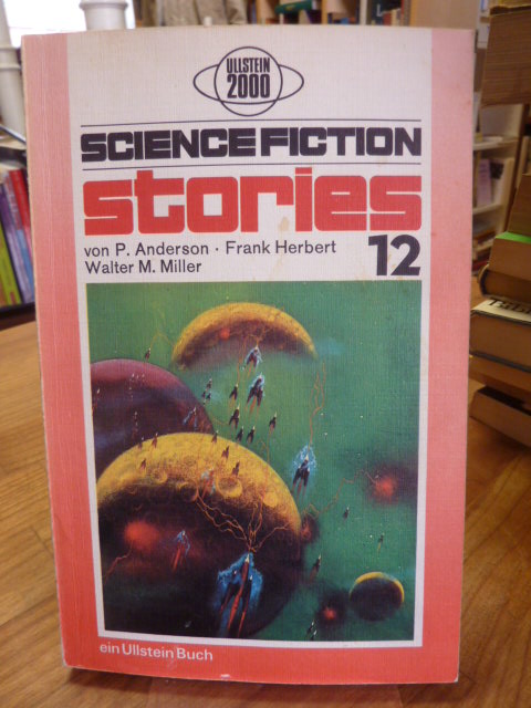 Science Fiction Stories 12, aus dem Amerikanischen von Birgit Reß-Bohusch und Walter Spiegl, - Spiegl, Walter (Hrsg.),
