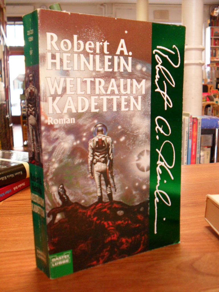 Weltraumkadetten - Roman, aus dem Amerikanischen von Heinz Nagel, - Heinlein, Robert A.,