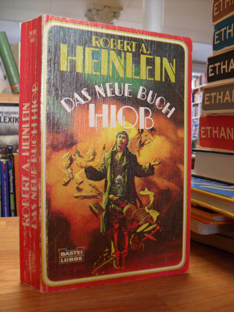 Das neue Buch Hiob, aus dem Amerikanischen von Harro Christensen, - Heinlein, Robert A.,