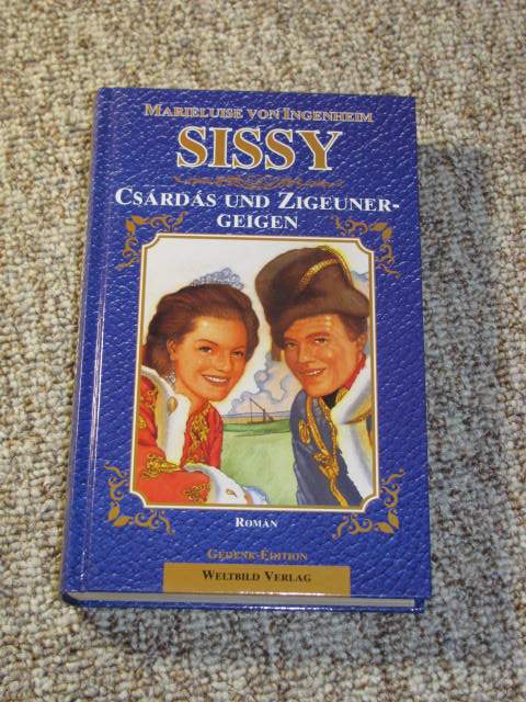 Sissy. Csardas und Zigeunergeigen - von Ingenheim, Marieluise