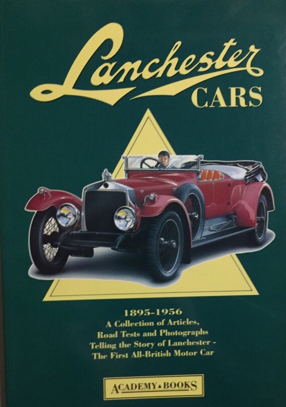 Lanchester Cars. 1895-1956. A Collection of Articles, Road Tests and Photographs, Telling the Story of Lanchester - the First All-British Motor Car. (Academy Books). - - Freeman, Tony, Brian Long, Chris Hood (Compiled)