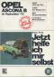 Jetzt helfe ich mir selbst. [Mehrteiliges Werk]; Teil: Bd. 61. Opel Ascona B : ab September '75. [ohne 1, 3 - Liter und Diesel] Dieter Korp. Unter Mitarb. von Wolfgang Schmarbeck - Dieter Korp