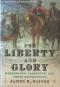 For Liberty and Glory. Washington, Lafayette, and Their Revolutions. - James R Gaines