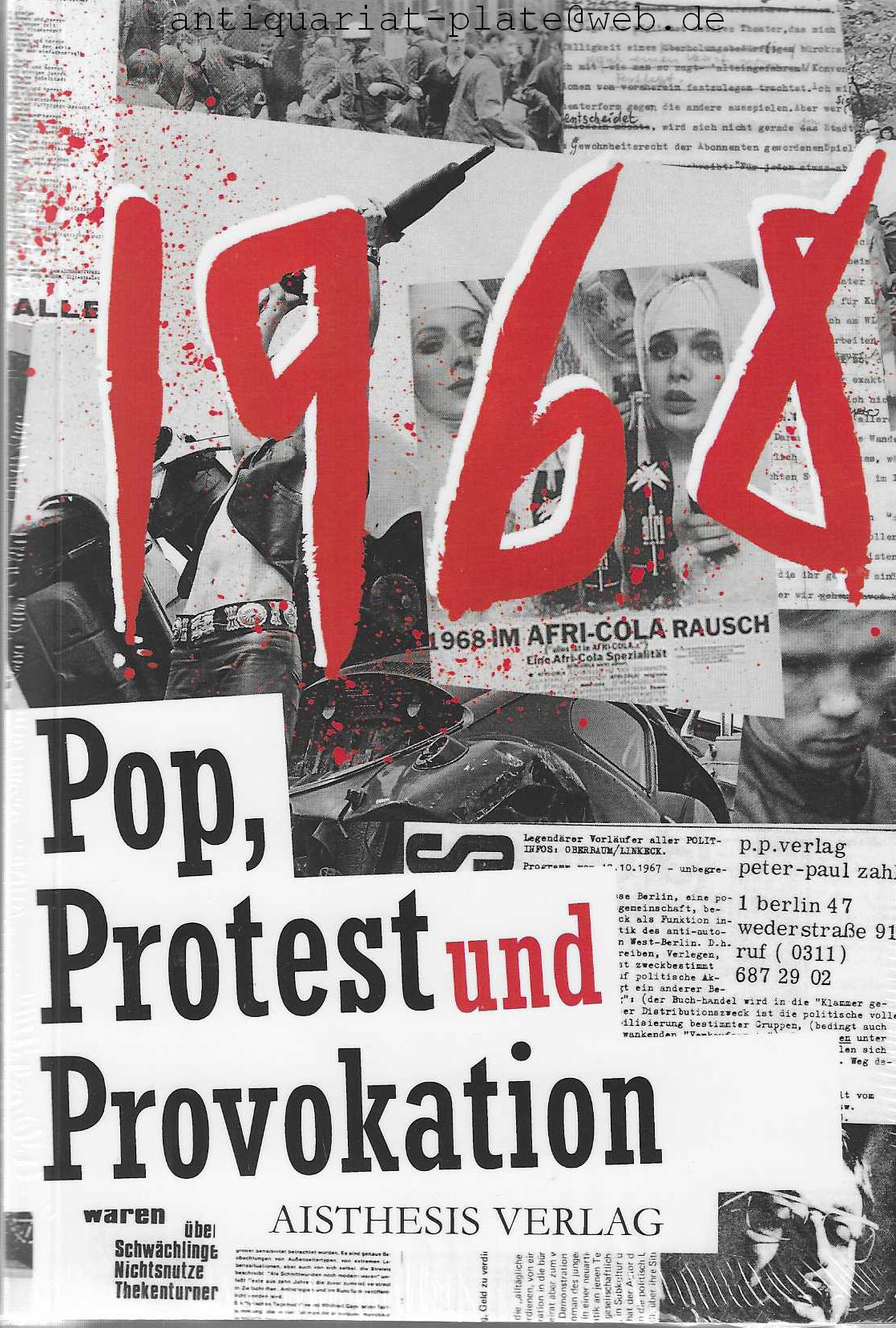 1968 Pop, Protest und Provokation in 68 Stichpunkten. Ein Materialienbuch. Veröffentlichungen der Literaturkommission für Westfalen. Band 71. - Gödden, Walter