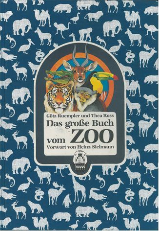 Das große Buch vom Zoo. - Ruempler, Götz (Text) und Thea Ross (Bilder)