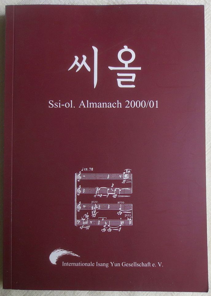 Ssi-ol., 2000/01: Almanach der Internationalen Isang Yun Gesellschaft e. V. - Sparrer, Walter-Wolfgang [Hrsg.]