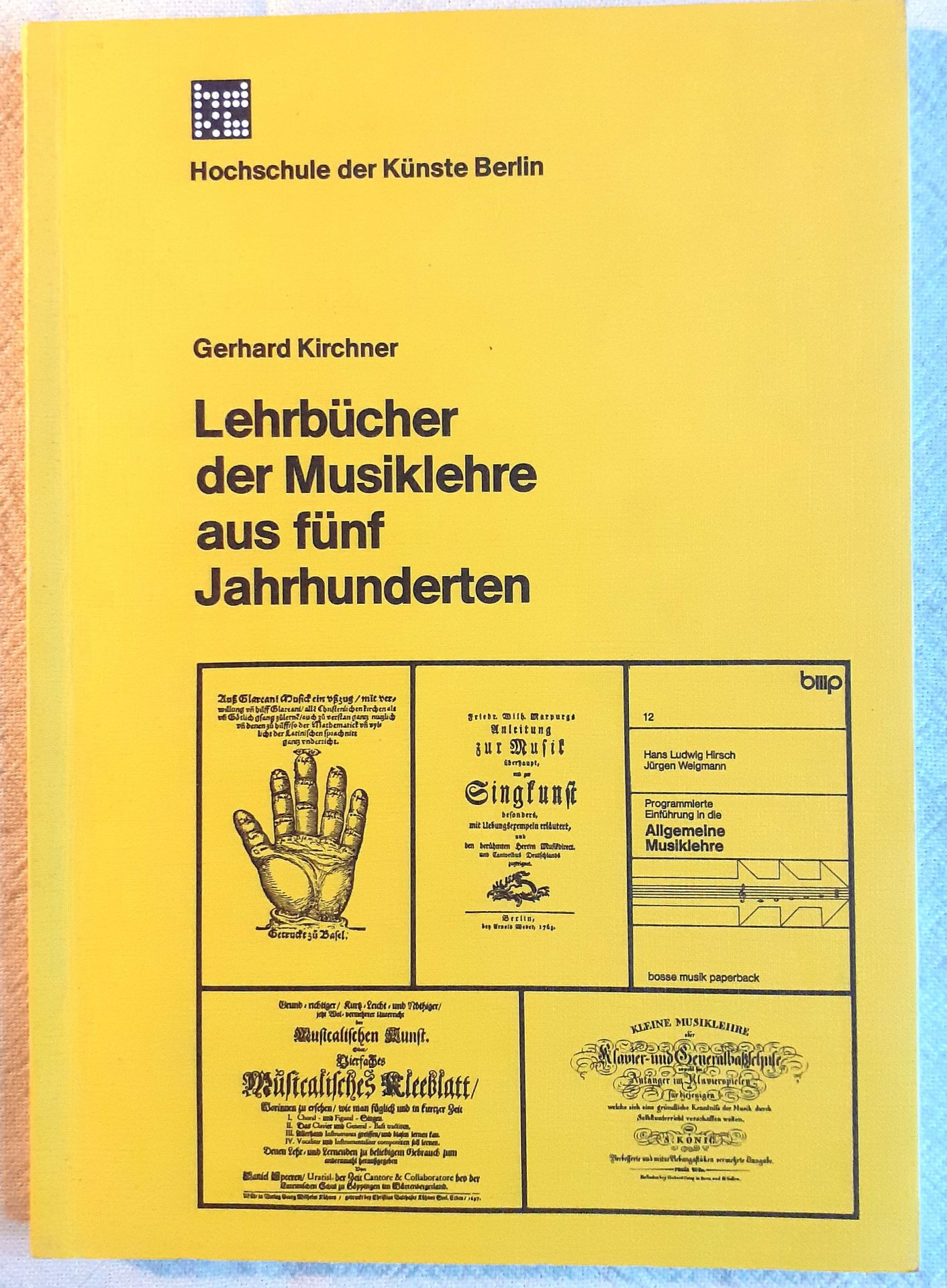 Lehrbücher der Musiklehre aus fünf Jahrhunderten : eine Sammlung deutschsprachiger gedruckter Schriften - Kirchner, Gerhard