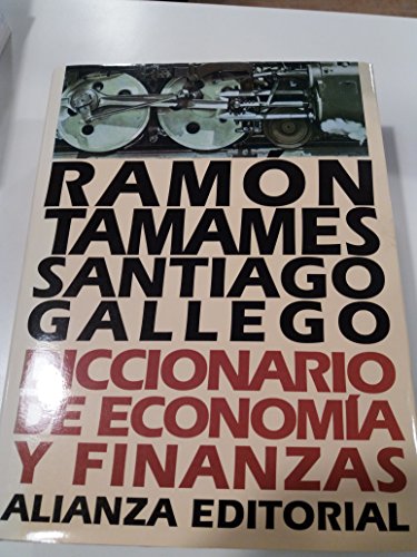 Diccionario De Economica y Finanzas - tamames, y gallego