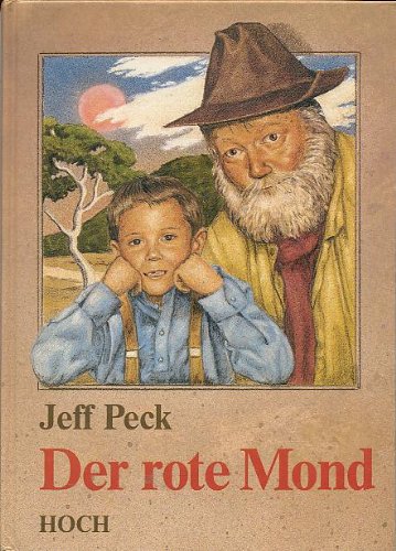 Der rote Mond. Jeff Peck. Aus d. Engl. von Elfi Gross - Peck, Jeff (Verfasser)
