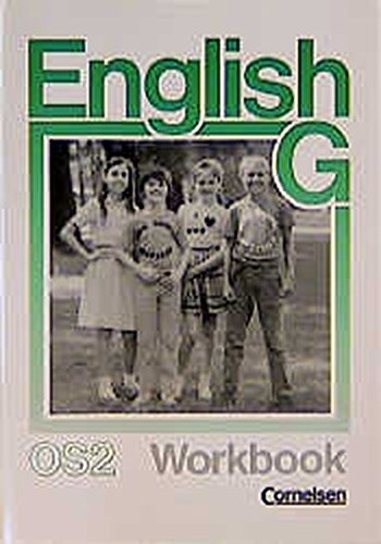 English G OS, Neue Ausgabe [für Orientierungs- und Förderstufen sowie Gesamtschulen] ; 2. ; Workbook. 1. Aufl., 13. Dr. - Taylor, Carl