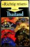 Thailand.  ; Renate Ramb, Richtig reisen 8. Aufl. - Stefan Loose, Renate Ramb