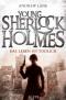 Young Sherlock Holmes 2 : Das Leben ist tödlich.   1. Aufl. - Andrew Lane, Christian ; Dreller