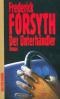Der Unterhändler : Roman.  Aus dem Engl. von Christian Spiel und Rudolf Hermstein / Piper ; Bd. 5577 : Spannung - Frederick Forsyth