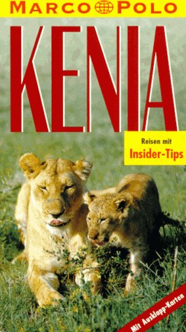 Kenia : Reiseführer mit Insider-Tips. diesen Führer schrieb / Marco Polo 1. Aufl. - Grosse, Helmut