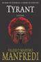 The Tyrant. (Pan) - Valerio M Manfredi