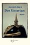 Der Untertan : Roman.  Heinrich Mann / Fischer ; 50526 Limitierte Jub.-Ed. - Heinrich Mann