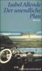 Der unendliche Plan : Roman.  Isabel Allende. Aus dem Span. von Lieselotte Kolanoske / Suhrkamp Taschenbuch ; 3611 1. Aufl. - Isabel Allende