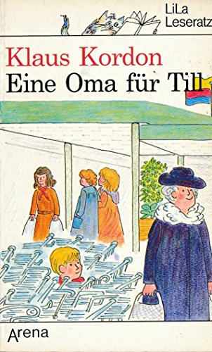 Eine Oma für Till. Klaus Kordon / Arena-Taschenbuch ; Bd. 2023 : LiLaLeseratz Orig.-Ausg., 1. Aufl. - Kordon, Klaus (Verfasser)