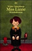 Miss Lizzie - Satterthwait, Walter