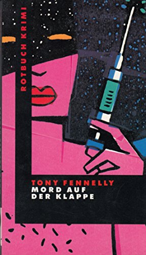 Mord auf der Klappe. Tony Fennelly. Aus dem Amerikan. von Mechthild Küpper / Rotbuch-Taschenbuch ; 9 : Rotbuch-Krimi - Fennelly, Tony (Verfasser)