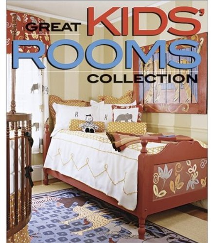 Great Kids' Rooms Collection (Better Homes and Gardens Home) - , Meredith