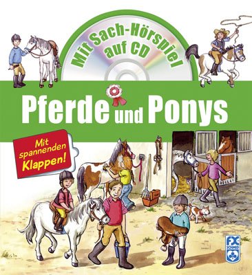 Pferde und Ponys : ohne Sach-Hörspiel auf CD. Hören, sehen, verstehen