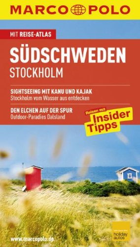 Südschweden, Stockholm : Reisen mit Insider-Tipps ; [mit Reise-Atlas]. [Autorin:] / Marco Polo aktualisierte Aufl. Marco Polo Reiseführer - Reiff, Tatjana