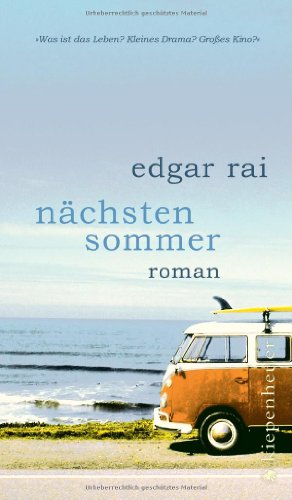 Nächsten Sommer: Roman  Auflage: 3 - Rai, Edgar