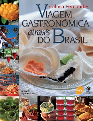 Viagem Gastronômica Através do Brasil (Em Portuguese do Brasil) - Caloca, Fernandes