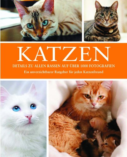 Katzen: Rassen Pflege Geschichte  Auflage: Jubiläumsausgabe. - , Parragon