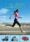 Laufen : [Training, Motivation, Leistung und Ernährung].  Rachel Newcombe. [Fotogr.: Ian Parsons. Übers.: Melanie Schirdewahn] - Rachel ; Newcombe, Ian ; Parsons