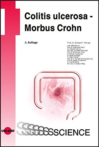 Colitis ulcerosa - Morbus Crohn / [Eduard F. Stange. Unter Mitarb. von Hans-Peter Bruch ...]  3., - Stange, Eduard F.