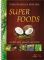 Super Foods: Iss dich vital, gesund und schön Iss dich vital, gesund und schön - Thorsten Thorsten Weiss, Jenny Jenny Bor