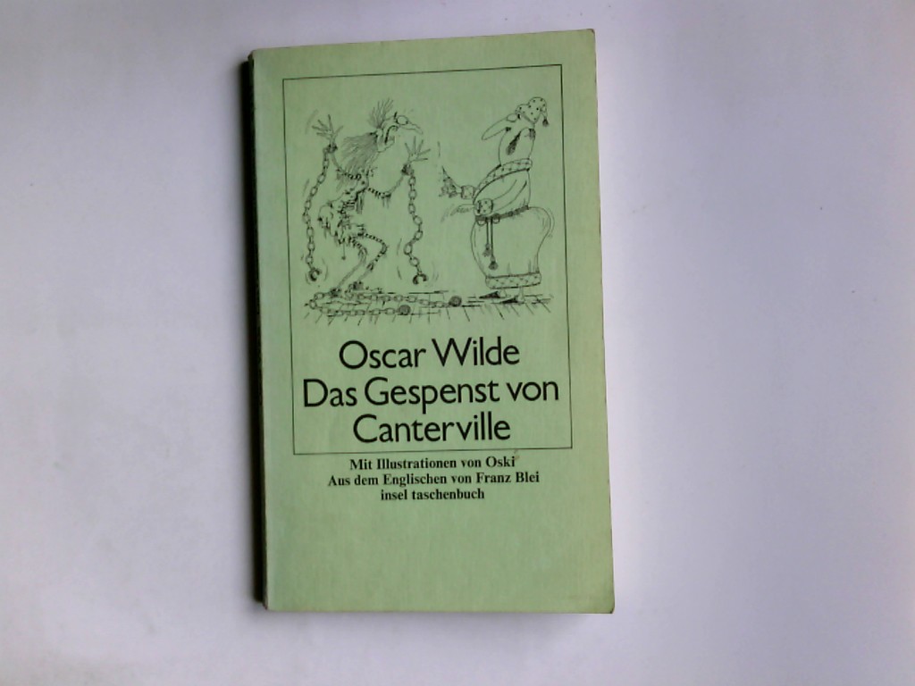Das Gespenst von Canterville : Erzählung. Oscar Wilde. Mit Ill. von Oski. Aus d. Engl. von Franz Blei / Insel-Taschenbuch ; 344 2. Aufl. 11.-16. Tsd. - Wilde, Oscar
