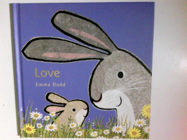 Love (Emma Dodd's Love You Books)  Auflage: Illustrated - Dodd, Emma and Emma Dodd