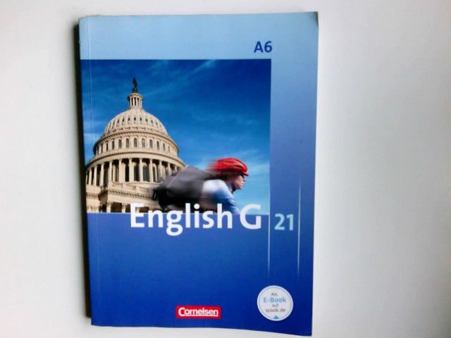 English G 21; Teil: A,, Für Gymnasien. 6. / [Hauptw.]. 1. Aufl., 1. Dr. - Abbey, Susan (Mitwirkender) und Laurence (Mitwirkender) Harger