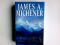 Alaska: A Novel - James A Michener