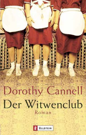 Der Witwenclub Roman 1. Aufl. - Cannell, Dorothy
