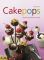 Cakepops: Kuchen und Kekse am Stiel Kuchen und Kekse am Stiel - Hannah Miles