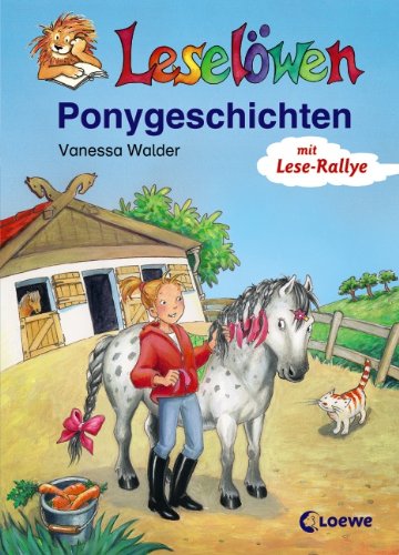 Leselöwen-Ponygeschichten   mit Lese-Rallye  1. Aufl. Leselöwen - Walder, Vanessa und Lisa (Ill.) Althaus