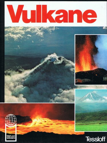 Vulkane.  Welt und Wissen - Ruggieri, Mario (Verfasser), Gabriella (Verfasser) Ruggieri und Aus d. Ital. Michael Studemund