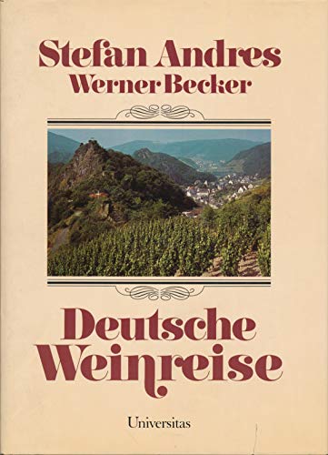 Deutsche Weinreise - Andres, Stefan und Werner Becker