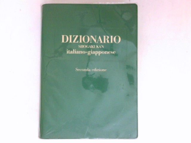 Dizionario giapponese : Italiano-giapponese. 2a edizione. - Mario Scalise und Atsuko Mizuguchi