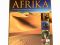 Afrika : eine Reise durch den majestetischen Kontinent Afrika, seine Völker, Landschaften und Tiere. - Gill Davies