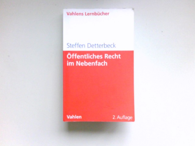 Öffentliches Recht im Nebenfach : Vahlens Lernbücher. 2., aktualisierte Aufl. - Detterbeck, Steffen