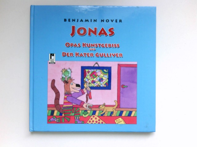Jonas - Opas Kunstgebiss : Signiert vom Autor. 1. Aufl. - Nover, Benjamin
