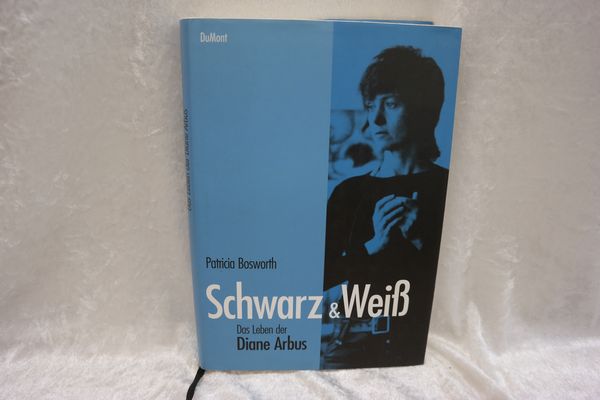 Schwarz & Weiß Das Leben der Diane Arbus. - Bosworth, Patricia