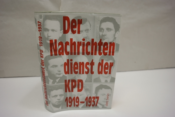 Der Nachrichtendienst der KPD 1919-1937 - Kaufmann, Bernd, Eckhard Reisener Dieter Schwips  u. a.