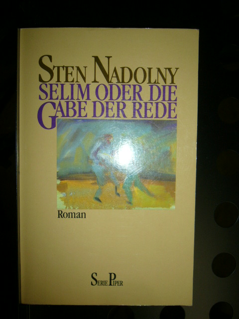 Selim oder die Gabe der Rede  5. Auflage - Nadolny, Sten