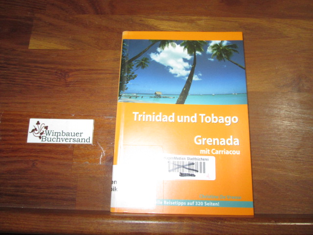 Stefan Loose Travel Handbücher Trinidad und Tobago - Grenada mit Carriacou  2., überarb. Auflage - De Vreese, Christine